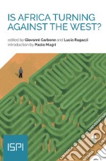 Is Africa Turning Against the West?. E-book. Formato EPUB ebook