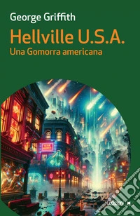 Hellville U.S.A.: Una Gomorra americana. E-book. Formato EPUB ebook