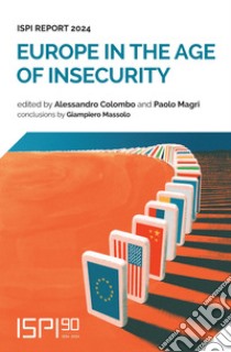 Europe in the Age of Insecurity: ISPI Report 2024. E-book. Formato EPUB ebook di Alessandro Colombo