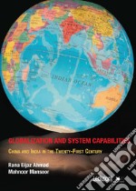 Globalization and System Capabilities: China and India in the Twenty-First Century. E-book. Formato EPUB ebook