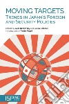Moving Targets: Trends in Japans Foreign and Security Policies. E-book. Formato EPUB ebook