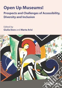 Open Up Museums!: Prospects and Challenges of Accessibility, Diversity and Inclusion. E-book. Formato EPUB ebook
