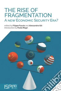 The Rise of Fragmentation: A New Economic Security Era?. E-book. Formato EPUB ebook
