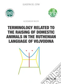 Terminology related to the raising of domestic animals in the ruthenian language of Vojvodina. E-book. Formato EPUB ebook
