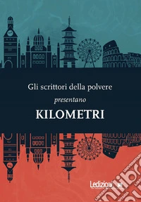 Kilometri. E-book. Formato EPUB ebook