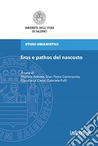 Eros e pathos del nascosto. E-book. Formato EPUB ebook