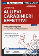 Concorso Allievi Carabinieri Effettivi: Manuale completo per la prova scritta di selezione. E-book. Formato EPUB