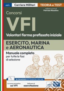 Concorsi VFI - Esercito, Marina, Aeronautica: Manuale completo per la preparazione a tutte le fasi di selezione. E-book. Formato EPUB ebook di AA. VV.