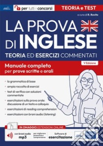 La prova di inglese: Teoria ed esercizi commentati per tutti i concorsi. E-book. Formato EPUB ebook di Rosaria Rovito