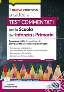 [EBOOK] Il nuovo concorso a cattedra-Test commentati per la Scuola dell'Infanzia e Primaria: Ampia raccolta di quesiti quesiti per la prova scritta del concorso a cattedra. E-book. Formato EPUB ebook di AA. VV.