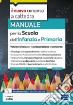 Concorso a cattedra - Manuale per la scuola dell'infanzia e primaria: Volume unico per la preparazione al concorso. E-book. Formato EPUB ebook