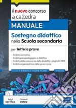 Concorso a cattedra - Manuale sostegno didattico nella scuola secondaria: Per tutte le prove. E-book. Formato EPUB ebook