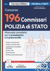 Concorso 196 Commissari Polizia di Stato - Manuale di teoria e test: Teoria e test per la preselezione e le prove scritte. E-book. Formato EPUB ebook di AA. VV.