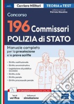 Concorso 196 Commissari Polizia di Stato - Manuale di teoria e test: Teoria e test per la preselezione e le prove scritte. E-book. Formato EPUB ebook