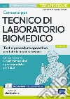 Concorsi per Tecnico di laboratorio biomedico: Test e procedure operative per tutte le fasi di selezione. E-book. Formato EPUB ebook
