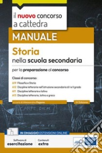 [EBOOK] Concorso a cattedra Storia nella scuola secondaria: Manuale per la preparazione al concorso. E-book. Formato EPUB ebook di A. Pagano