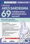 [EBOOK] Concorso ARES Sardegna - 69 Collaboratori amministrativi laureati: Manuale completo per tutte le fasi di selezione. E-book. Formato EPUB ebook di AA. VV.