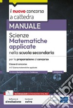 [EBOOK] Concorso a cattedra Scienze matematiche applicate nella scuola secondaria: Manuale per la preparazione al concorso. E-book. Formato EPUB