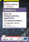 [EBOOK] Concorso a cattedra Scienze matematiche applicate nella scuola secondaria: Manuale per la preparazione al concorso. E-book. Formato EPUB ebook