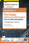 Psicologia e Scienze dell'educazione nella scuola secondaria: Manuale per la preparazione al concorso classe A18. E-book. Formato EPUB ebook