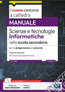 [EBOOK] Concorso a cattedra Scienze e tecnologie informatiche nella scuola secondaria: Manuale per la preparazione al concorso. E-book. Formato EPUB ebook di P. Gallo