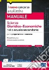 Scienze Giuridico-Economiche per la scuola secondaria: Manuale per il concorso a cattedra classe di concorso A46. E-book. Formato EPUB ebook