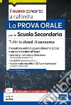 La prova orale del concorsoper la Scuola Secondaria - Tutte le classi di concorso: Progettare Unità di apprendimento (UDA) e condurre lezioni efficaci - Con modelli di lezione simulata. E-book. Formato EPUB ebook di Emiliano Barbuto