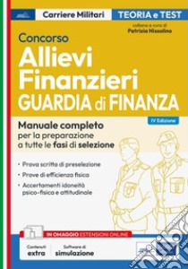 [EBOOK] Concorso Allievi Finanzieri Guardia di Finanza: Manuale completo per la preparazione a tutte le fasi di selezione. E-book. Formato EPUB ebook di AA. VV.