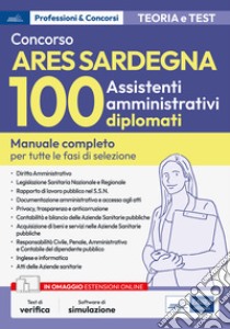 [EBOOK] Concorso ARES Sardegna-100 Assistenti amministrativi diplomati: Manuale completo per tutte le fasi di selezione. E-book. Formato EPUB ebook di AA. VV.