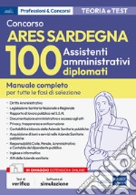 [EBOOK] Concorso ARES Sardegna-100 Assistenti amministrativi diplomati: Manuale completo per tutte le fasi di selezione. E-book. Formato EPUB ebook