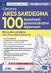 [EBOOK] Concorso ARES Sardegna-100 Assistenti amministrativi diplomati: Manuale completo per tutte le fasi di selezione. E-book. Formato EPUB ebook