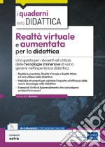 [EBOOK] Realtà virtuale e aumentata per la didattica: Una guida per i docenti all’utilizzo delle tecnologie immersive di vario genere nell’esperienza didattica. E-book. Formato EPUB ebook