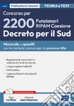 Concorso per 2200 Funzionari RIPAM Coesione - Decreto per il Sud: Manuale e quesiti con le materie comuni per la prova scritta. E-book. Formato EPUB ebook