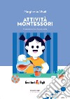 ATTIVITA' MONTESSORI: Come aiutarli a “fare da soli”. E-book. Formato EPUB ebook