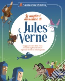 Le migliori avventure di Jules Verne: Viaggio al centro della terra*Ventimila leghe sotto i mari*Il giro del mondo in ottanta giorni. E-book. Formato EPUB ebook di Simone Frasca