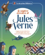 Le migliori avventure di Jules Verne: Viaggio al centro della terra*Ventimila leghe sotto i mari*Il giro del mondo in ottanta giorni. E-book. Formato EPUB ebook