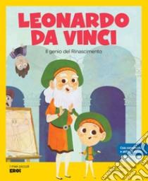 LEONARDO DA VINCI: Il genio del Rinascimento. E-book. Formato EPUB ebook di Javier Alonso López