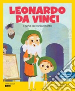 LEONARDO DA VINCI: Il genio del Rinascimento. E-book. Formato EPUB ebook