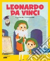 LEONARDO DA VINCI: Il genio del Rinascimento. E-book. Formato EPUB ebook