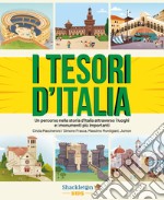 I TESORI D’ITALIA: Un percorso nella storia d'Italia attraverso i luoghi e i monumenti più importanti. E-book. Formato EPUB ebook