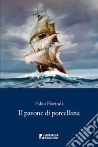 Il Pavone di porcellana. E-book. Formato EPUB ebook