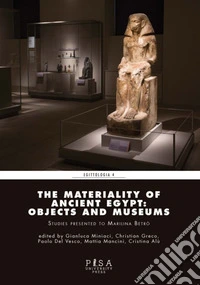 The materiality of ancient Egypt: objects and museums. E-book. Formato PDF ebook