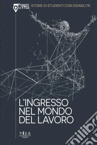 L'ingresso nel mondo del lavoro. E-book. Formato EPUB ebook