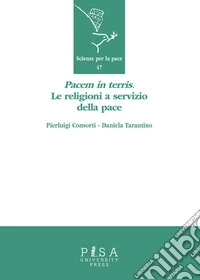 Pacem in terrisLe religioni a servizio della pace. E-book. Formato EPUB ebook