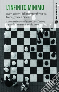 l'Infinito minimoNuovi percorsi della narrativa breve tra teoria, genere e canone. E-book. Formato EPUB ebook