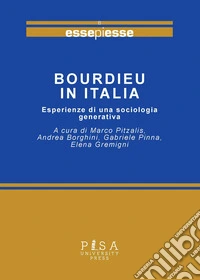 Bourdieu in ItaliaEsperienze di una sociologia generativa. E-book. Formato EPUB ebook