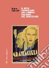 Il mito americano nel cinema italiano del Ventennio. E-book. Formato PDF ebook di Mario Galeotti