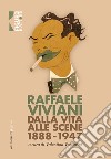 Raffaele Viviani. Dalla vita alle scene: 1888-1947. E-book. Formato EPUB ebook di Raffaele Viviani