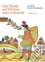 San Nicola nel folclore slavo orientale. E-book. Formato PDF