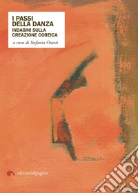 I passi della danza: Indagini sulla creazione coreica. E-book. Formato EPUB ebook